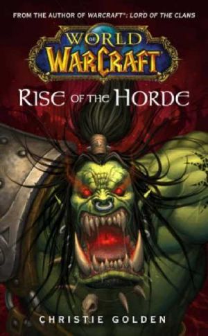 [World of Warcraft 06] • Warcraft · Rise of the Horde